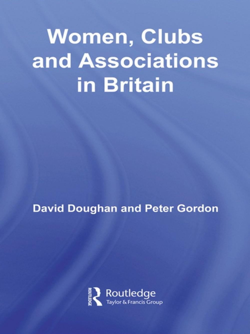 Big bigCover of Women, Clubs and Associations in Britain