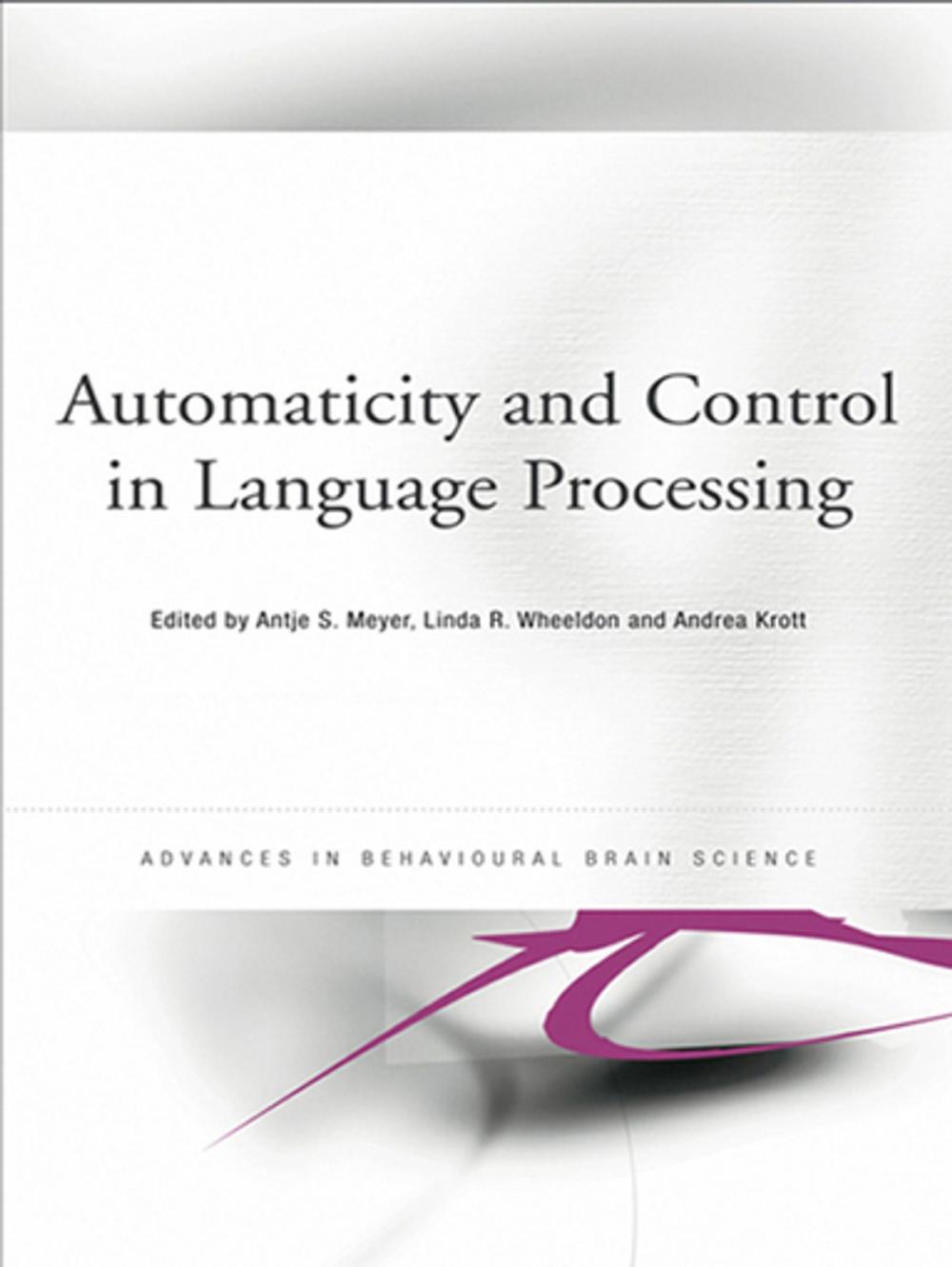 Big bigCover of Automaticity and Control in Language Processing