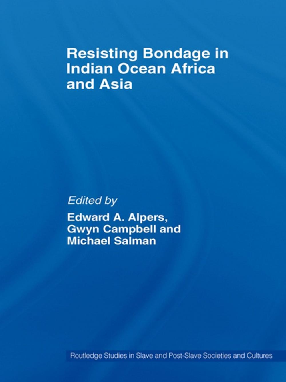 Big bigCover of Resisting Bondage in Indian Ocean Africa and Asia