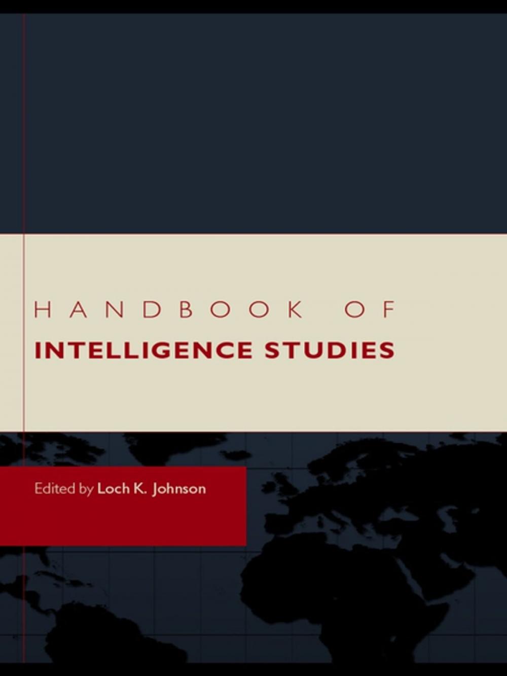 Big bigCover of Handbook of Intelligence Studies