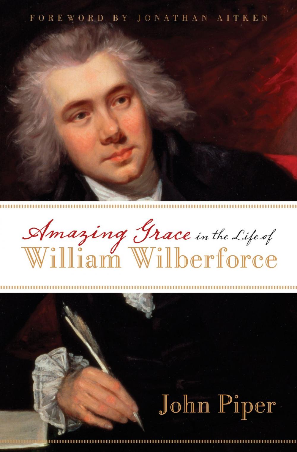 Big bigCover of Amazing Grace in the Life of William Wilberforce (Foreword by Jonathan Aitken)