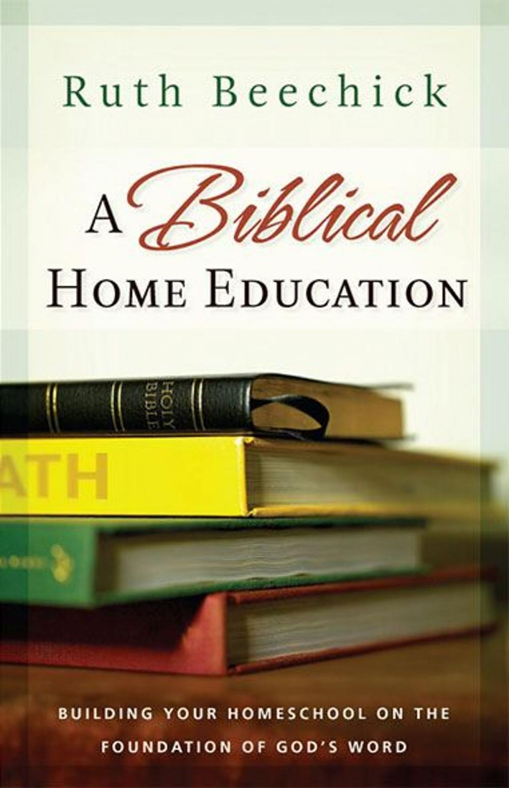 Big bigCover of A Biblical Home Education