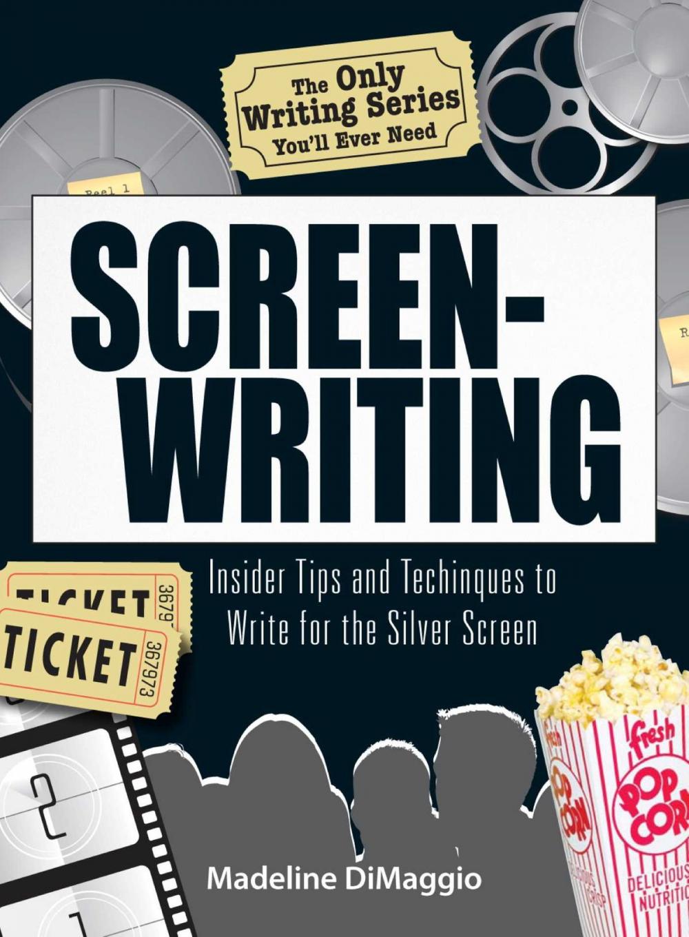 Big bigCover of The Only Writing Series You'll Ever Need Screenwriting