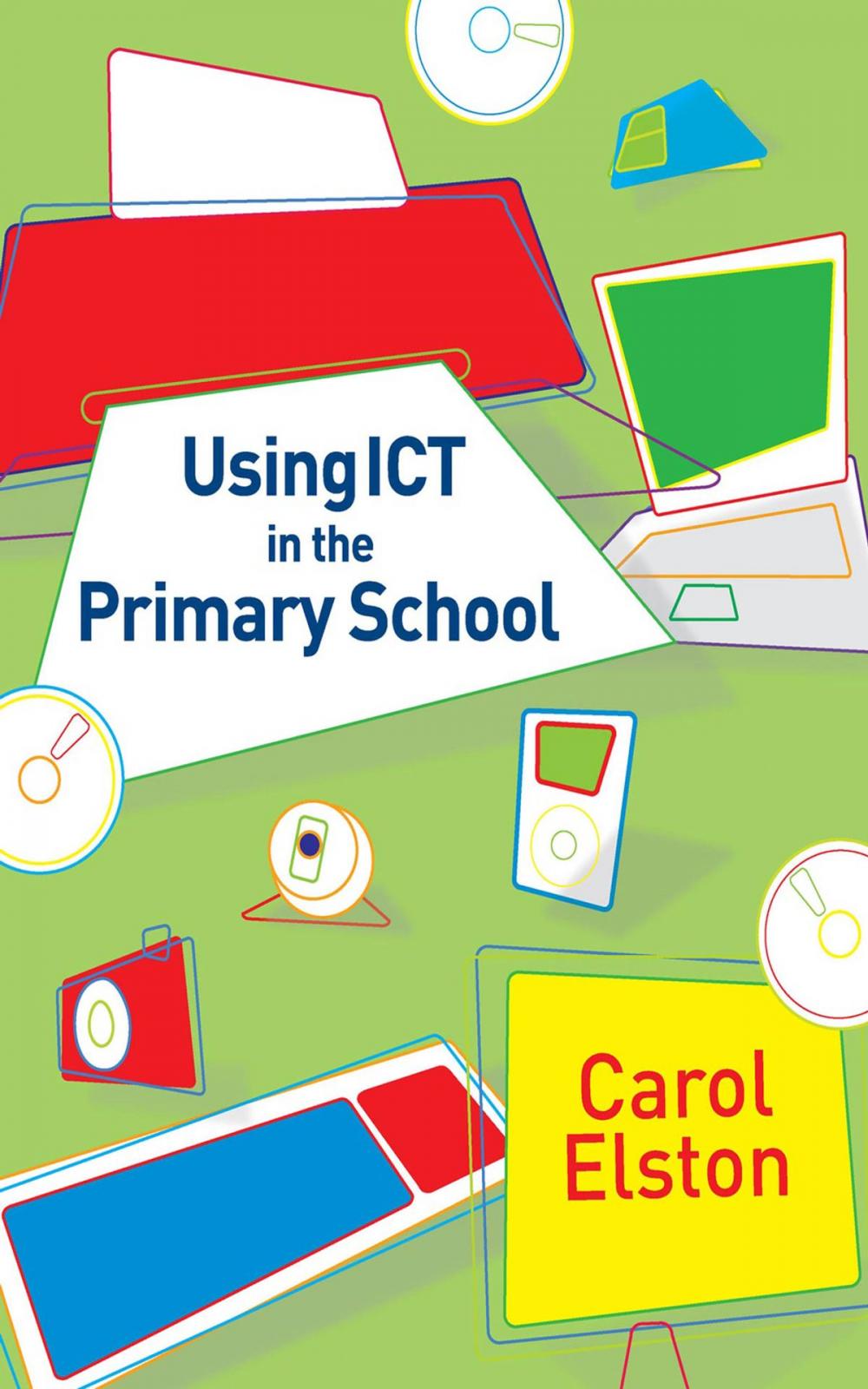 Big bigCover of Using ICT in the Primary School