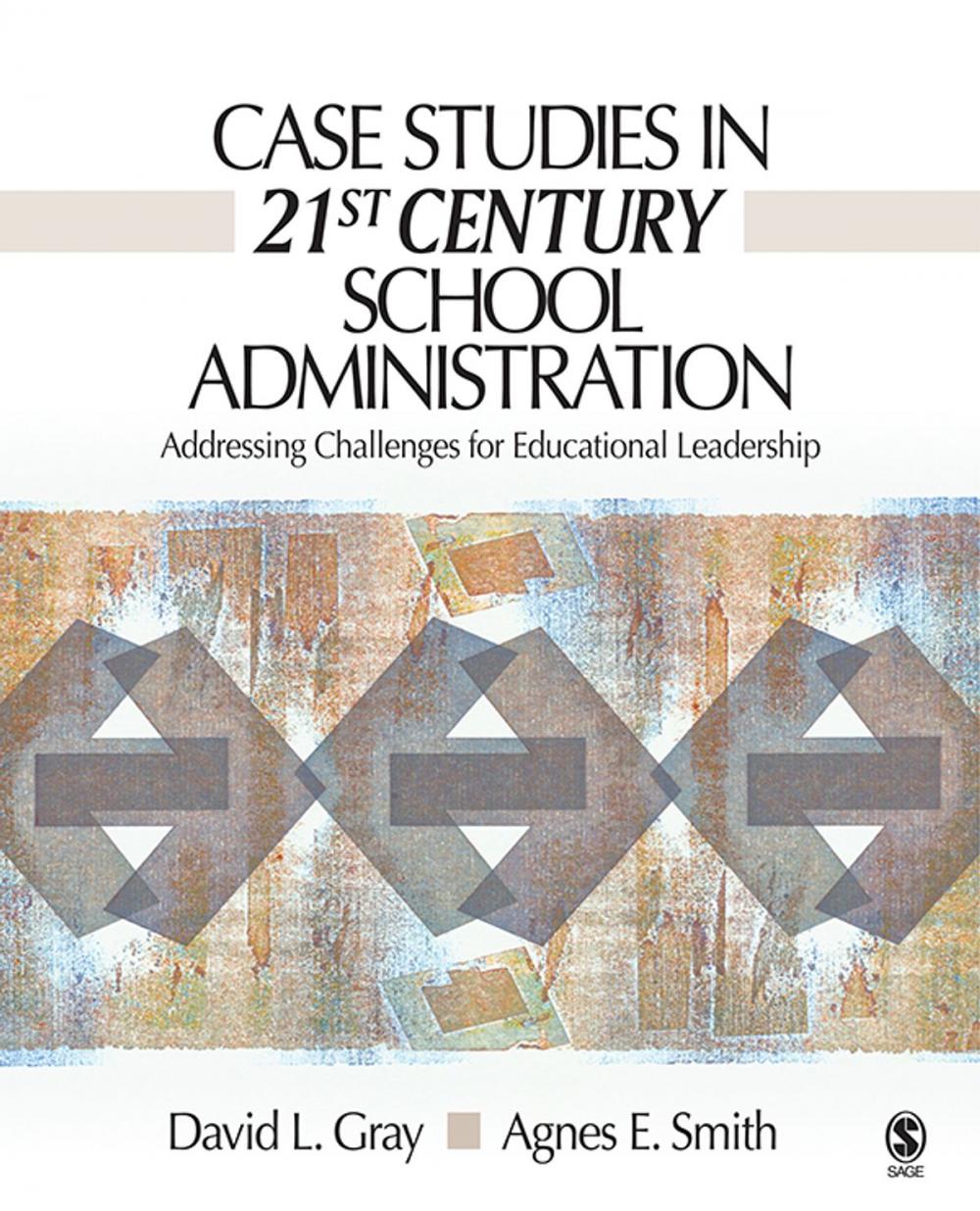 Big bigCover of Case Studies in 21st Century School Administration