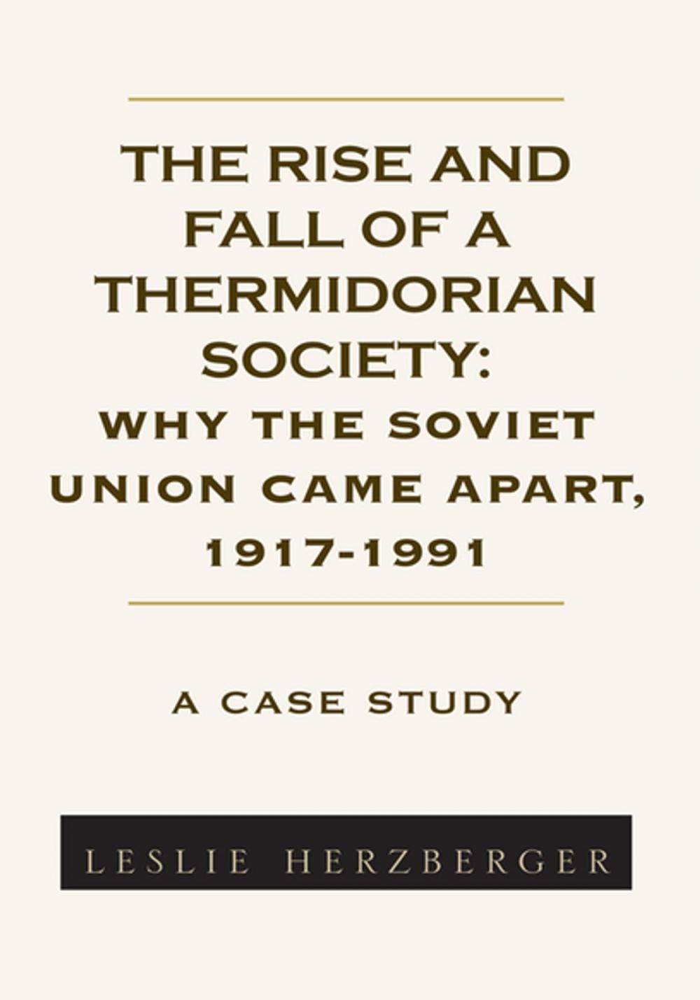 Big bigCover of The Rise and Fall of a Thermidorian Society