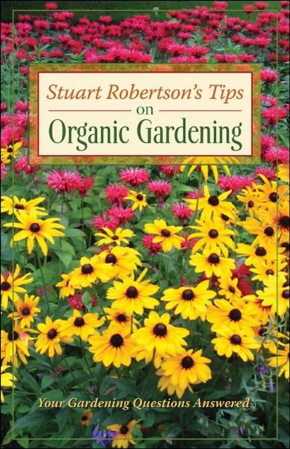 Big bigCover of Stuart Robertson on Organic Gardening