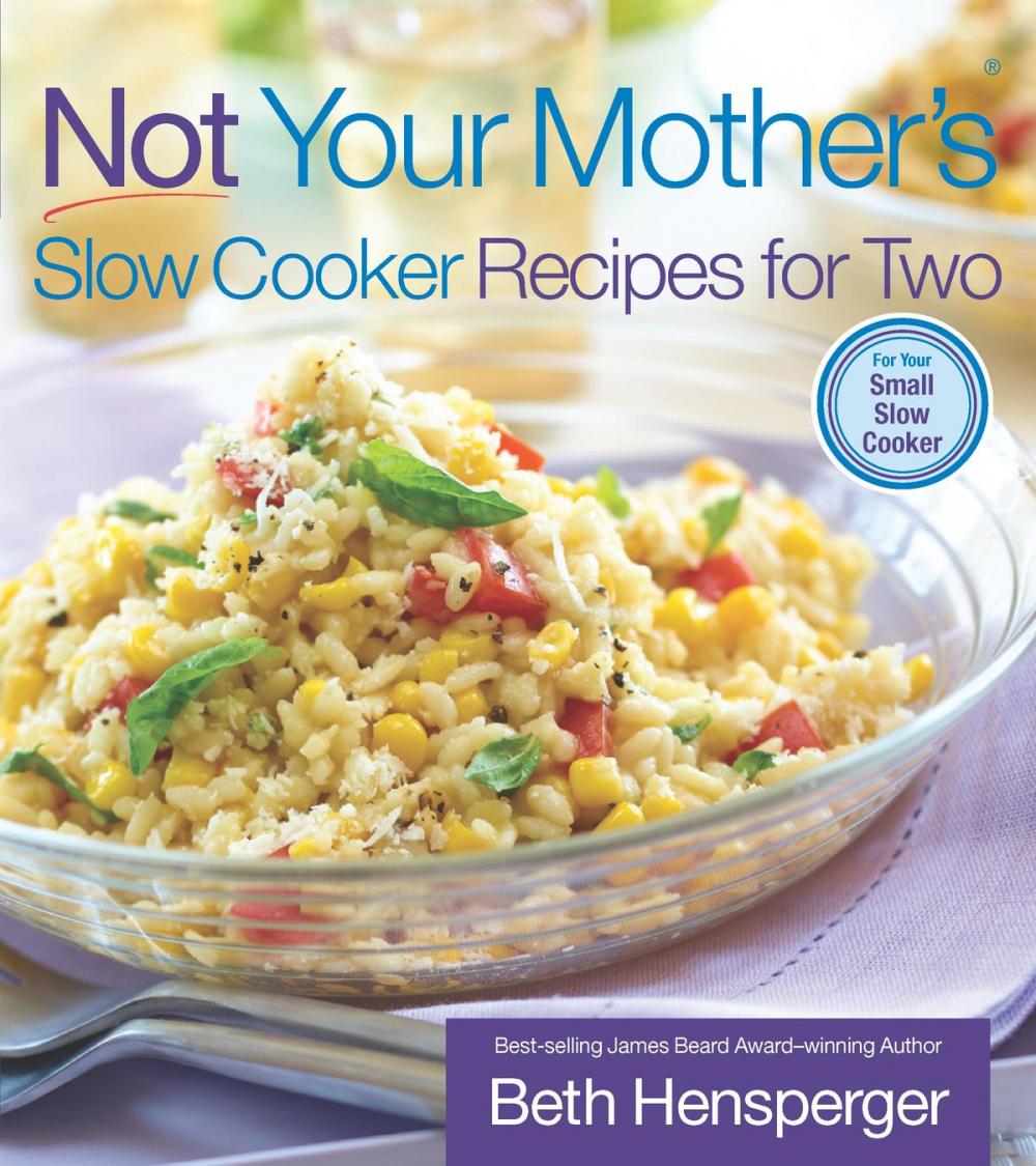 Big bigCover of Not Your Mother's Slow Cooker Recipes for Two