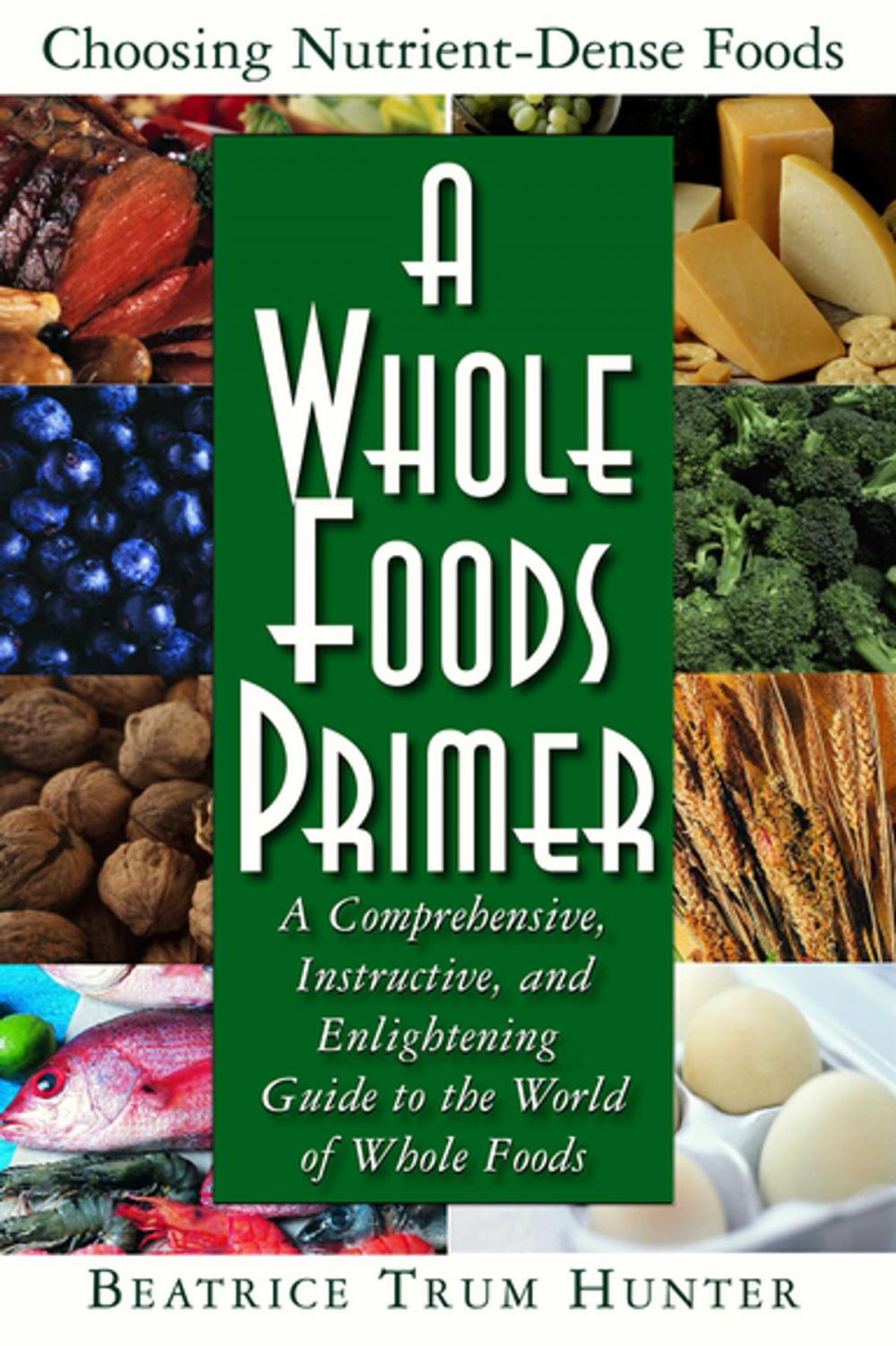 Big bigCover of A Whole Foods Primer