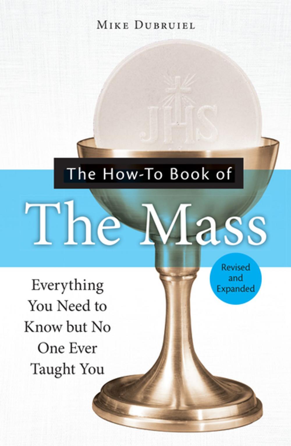 Big bigCover of The How-to Book of the Mass, Revised and Expanded