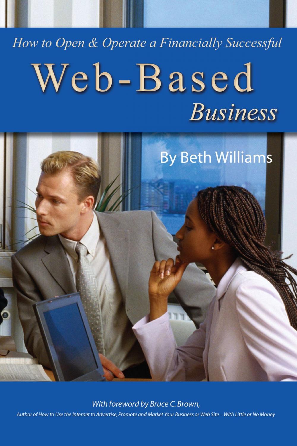 Big bigCover of How to Open & Operate a Financially Successful Web-Based Business