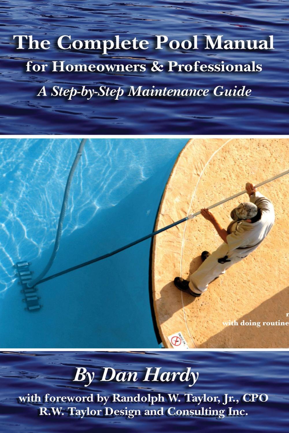 Big bigCover of The Complete Pool Manual for Homeowners and Professionals