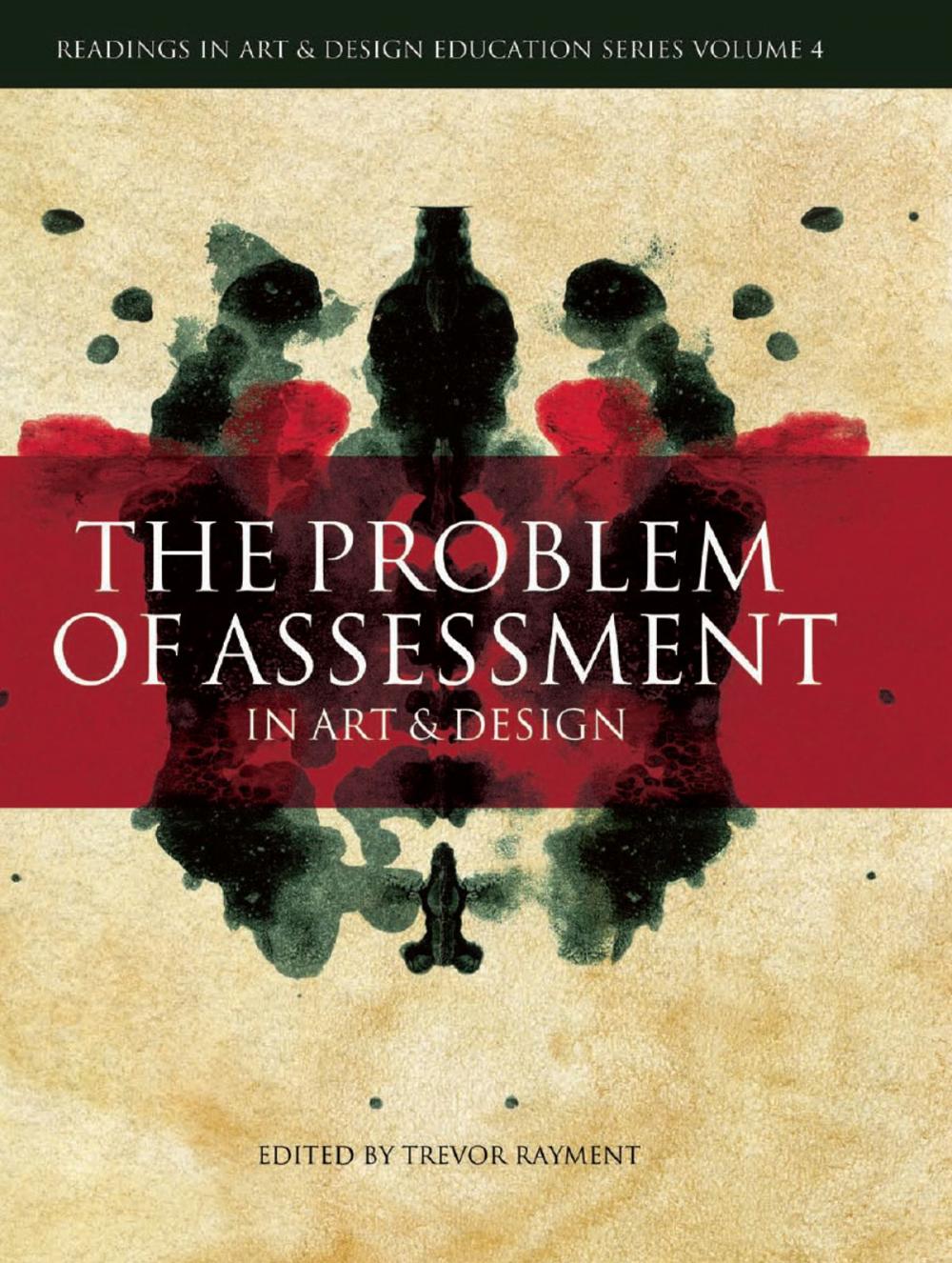 Big bigCover of The Problem of Assessment in Art and Design