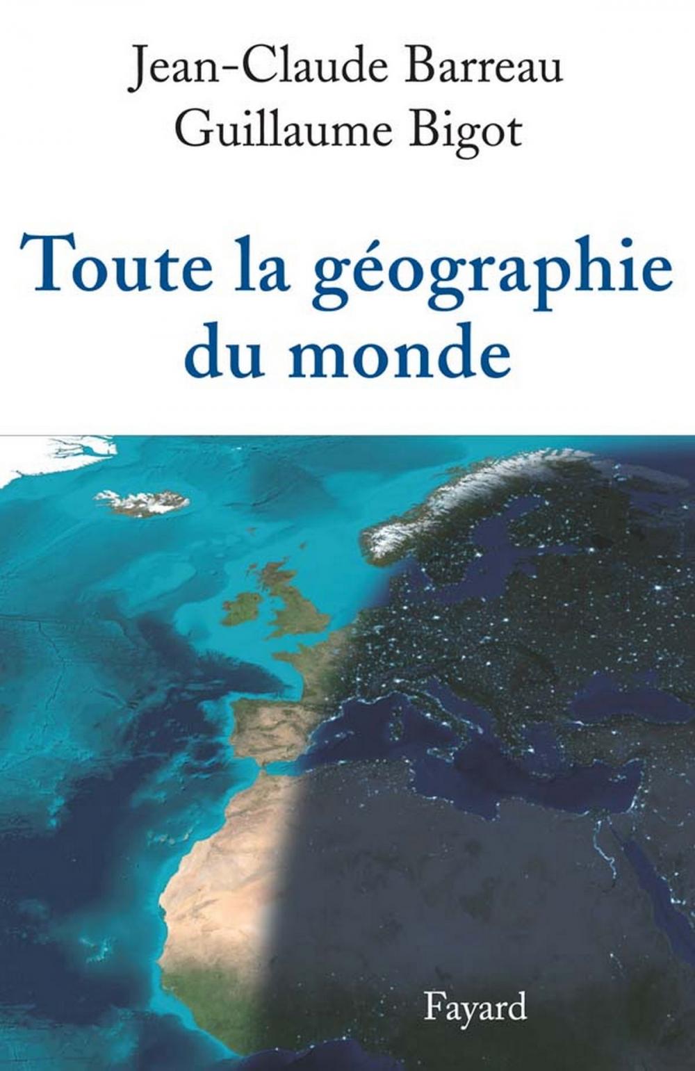 Big bigCover of Toute la géographie du monde