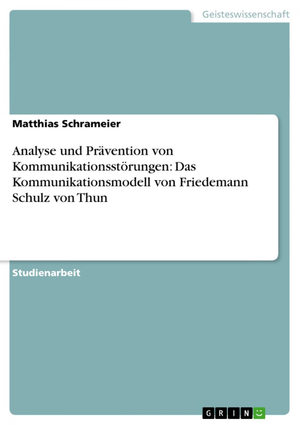 Big bigCover of Analyse und Prävention von Kommunikationsstörungen. Das Kommunikationsmodell von Friedemann Schulz von Thun