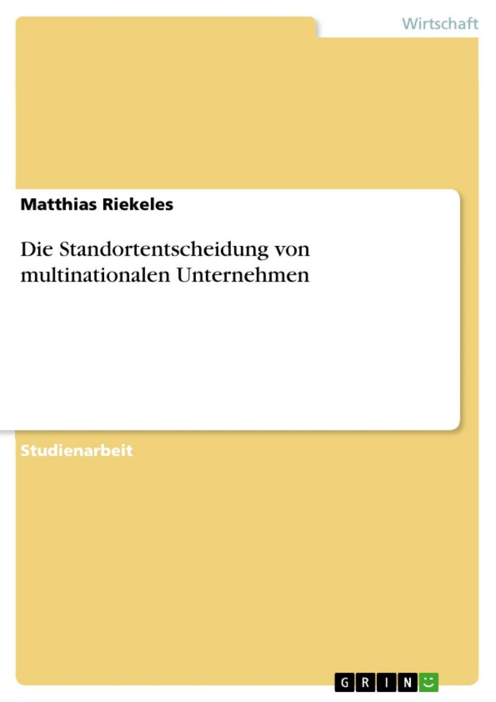 Big bigCover of Die Standortentscheidung von multinationalen Unternehmen