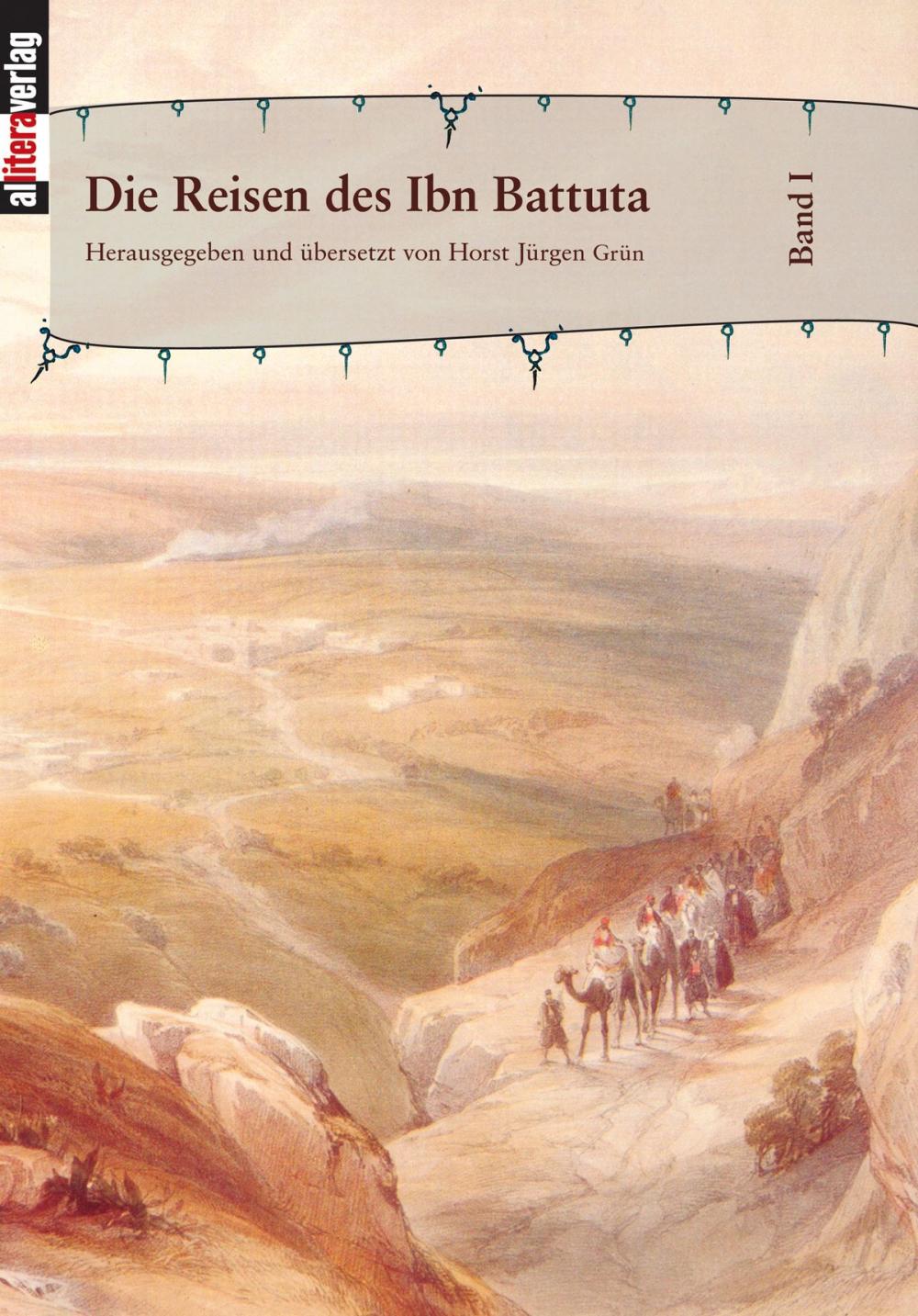 Big bigCover of Die Reisen des Ibn Battuta. Band 1