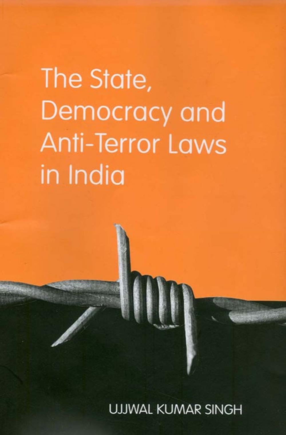 Big bigCover of The State, Democracy and Anti-Terror Laws in India