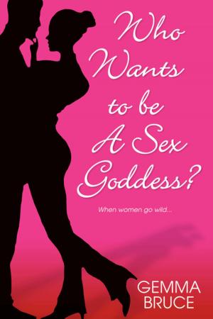 Book cover of Who Wants To Be A Sex Goddess?