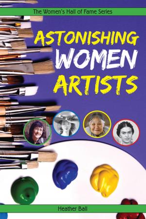 Book cover of Astonishing Women Artists