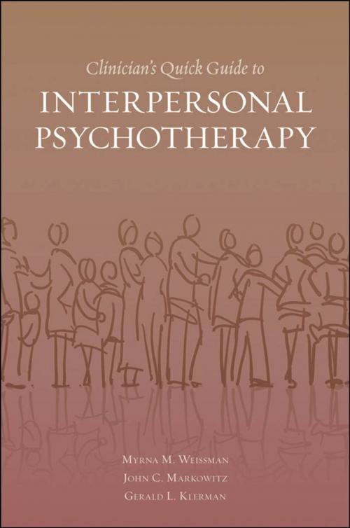 Cover of the book Clinician's Quick Guide to Interpersonal Psychotherapy by Myrna Weissman;John Markowitz;Gerald L. Klerman, Oxford University Press, USA