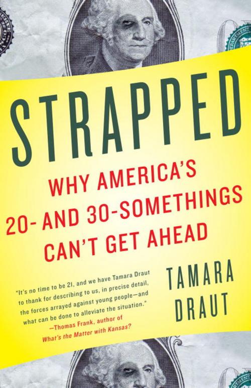 Cover of the book Strapped by Tamara Draut, Knopf Doubleday Publishing Group