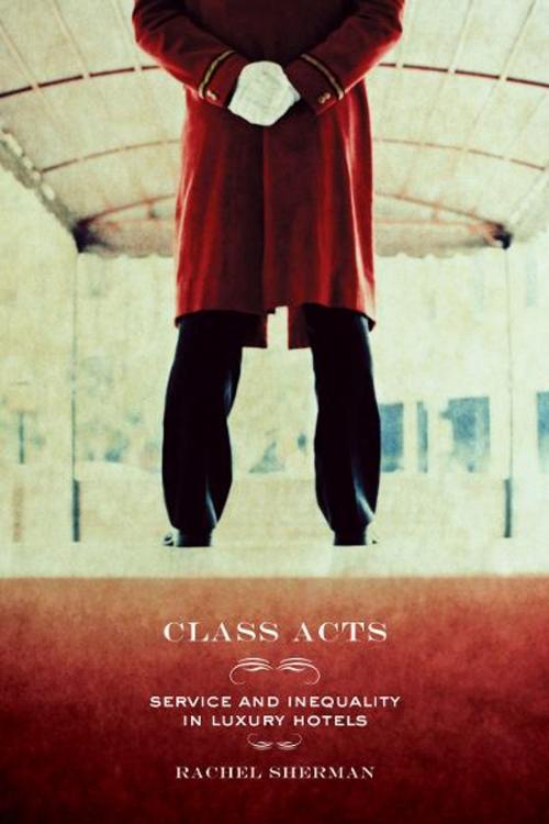 Cover of the book Class Acts by Rachel Sherman, University of California Press