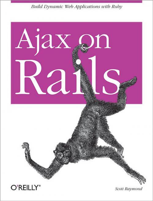 Cover of the book Ajax on Rails by Scott Raymond, O'Reilly Media