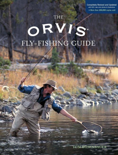 Cover of the book Orvis Fly-Fishing Guide, Completely Revised and Updated with Over 400 New Color Photos and Illustrations by Tom Rosenbauer, Lyons Press