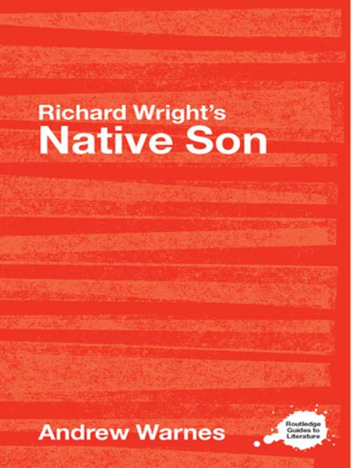 Cover of the book Richard Wright's Native Son by Andrew Warnes, Taylor and Francis