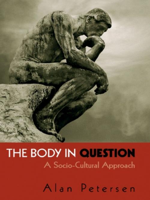 Cover of the book The Body in Question by Alan Petersen, Taylor and Francis