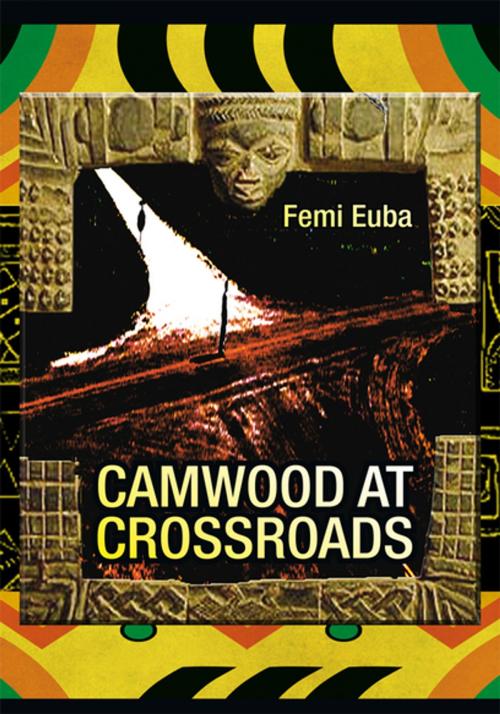 Cover of the book Camwood at Crossroads by Femi Euba, Xlibris US