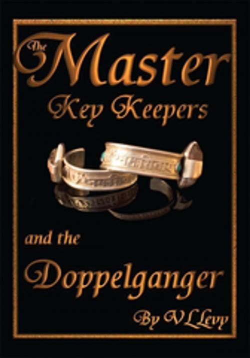 Cover of the book The Master Key Keepers and the Doppelganger by VL Levy, AuthorHouse