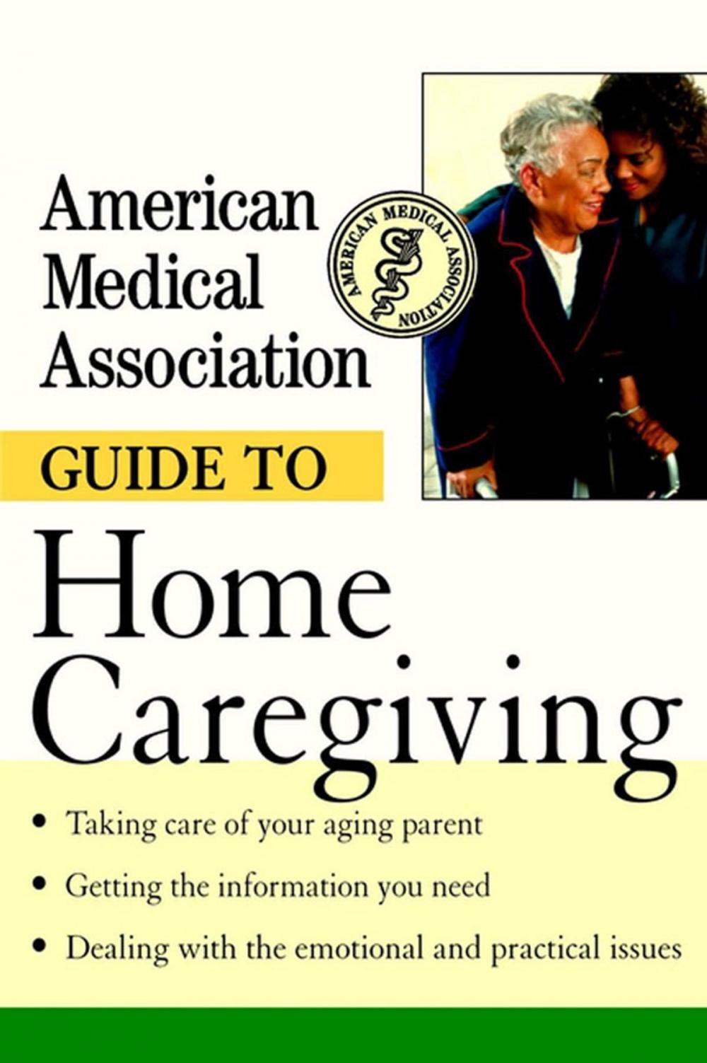 Big bigCover of American Medical Association Guide to Home Caregiving