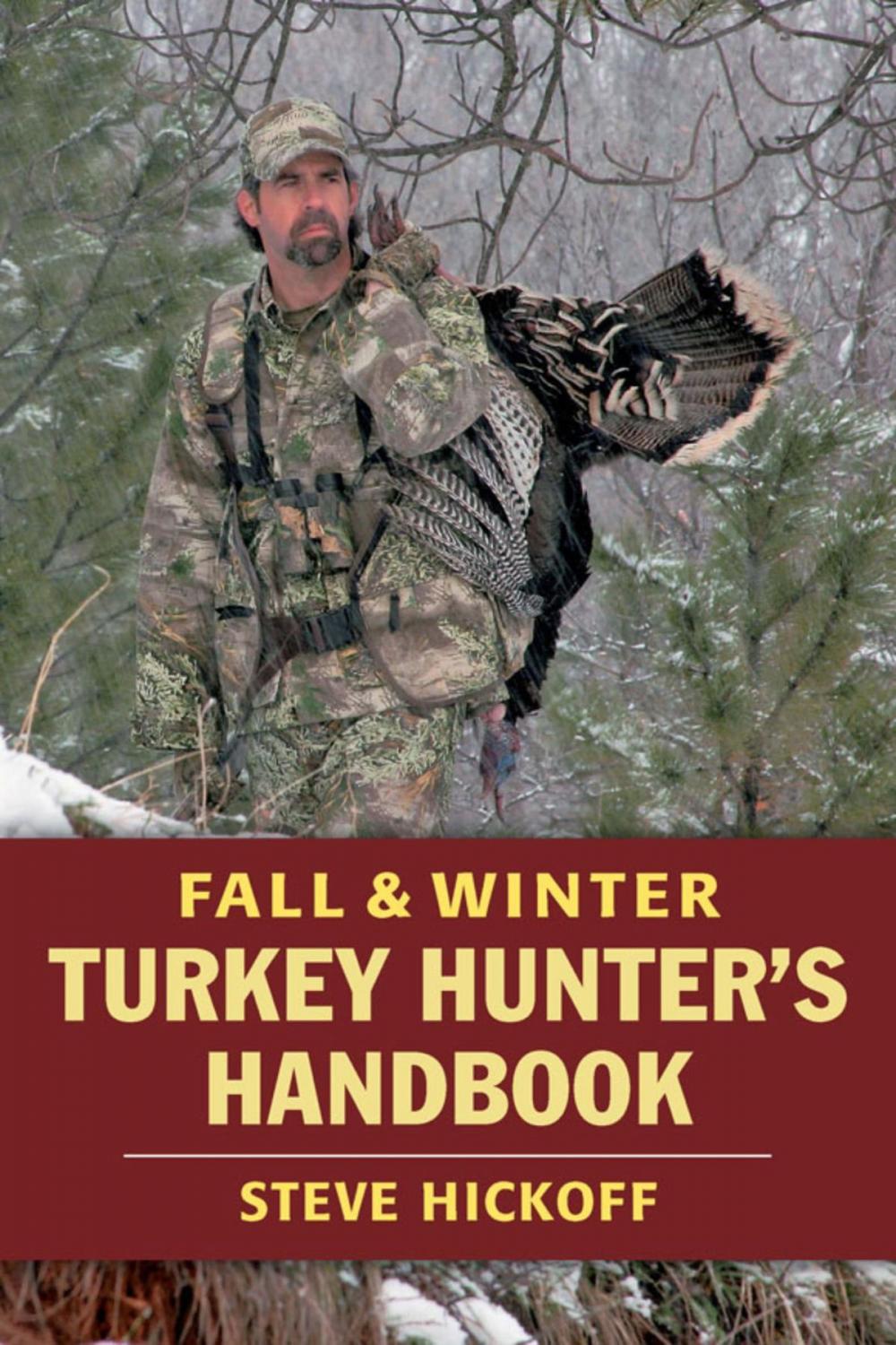 Big bigCover of Fall & Winter Turkey Hunter's Handbook