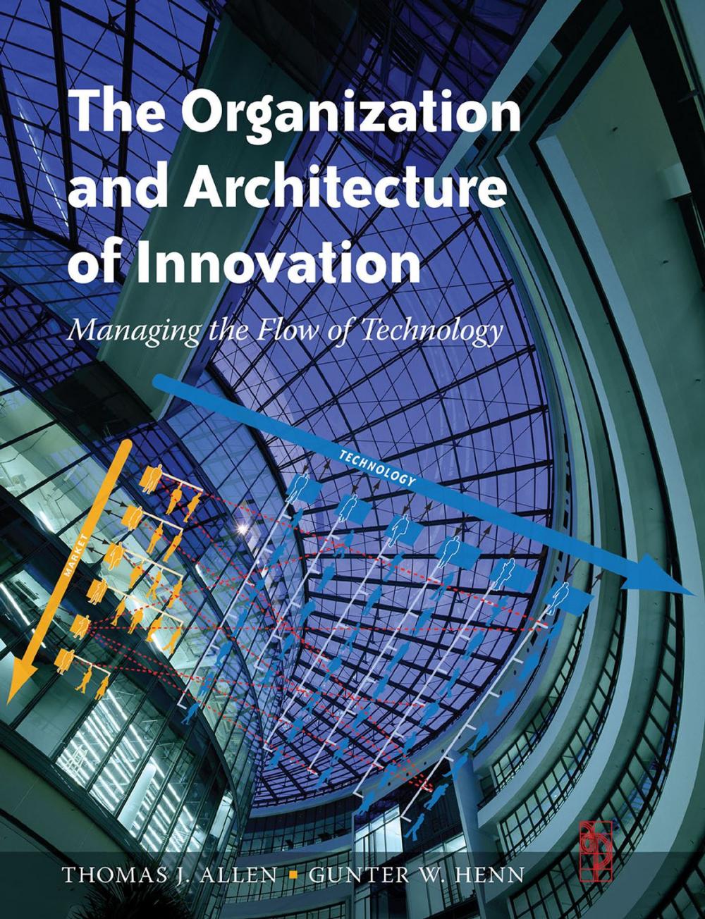 Big bigCover of The Organization and Architecture of Innovation