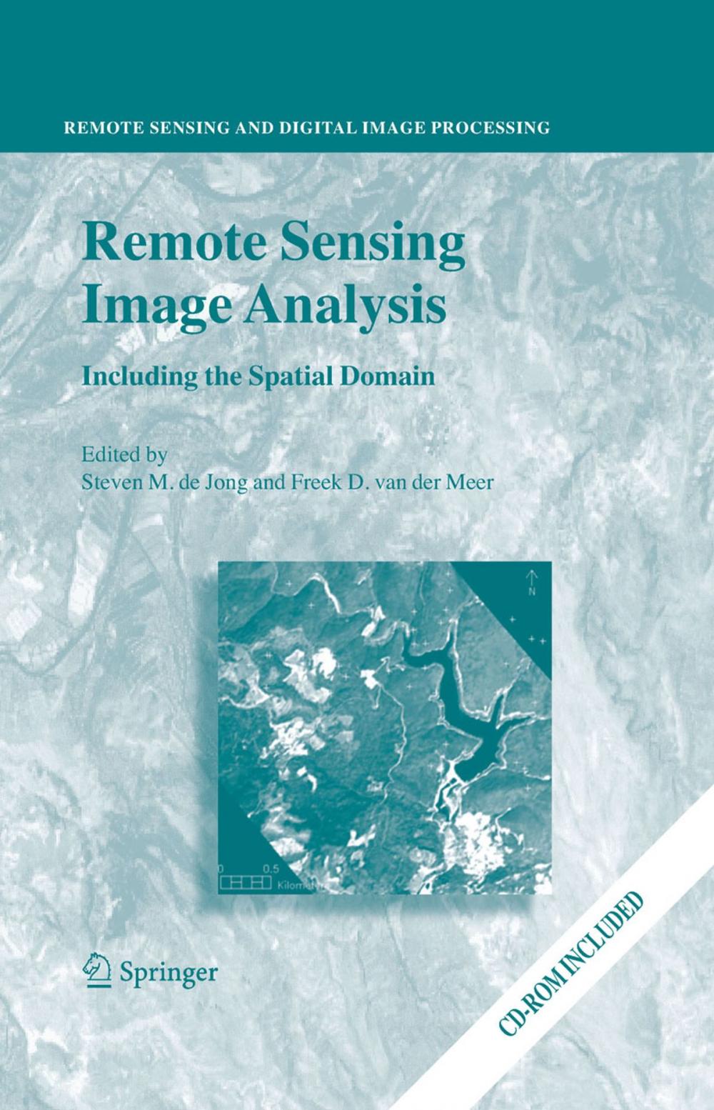 Big bigCover of Remote Sensing Image Analysis: Including the Spatial Domain