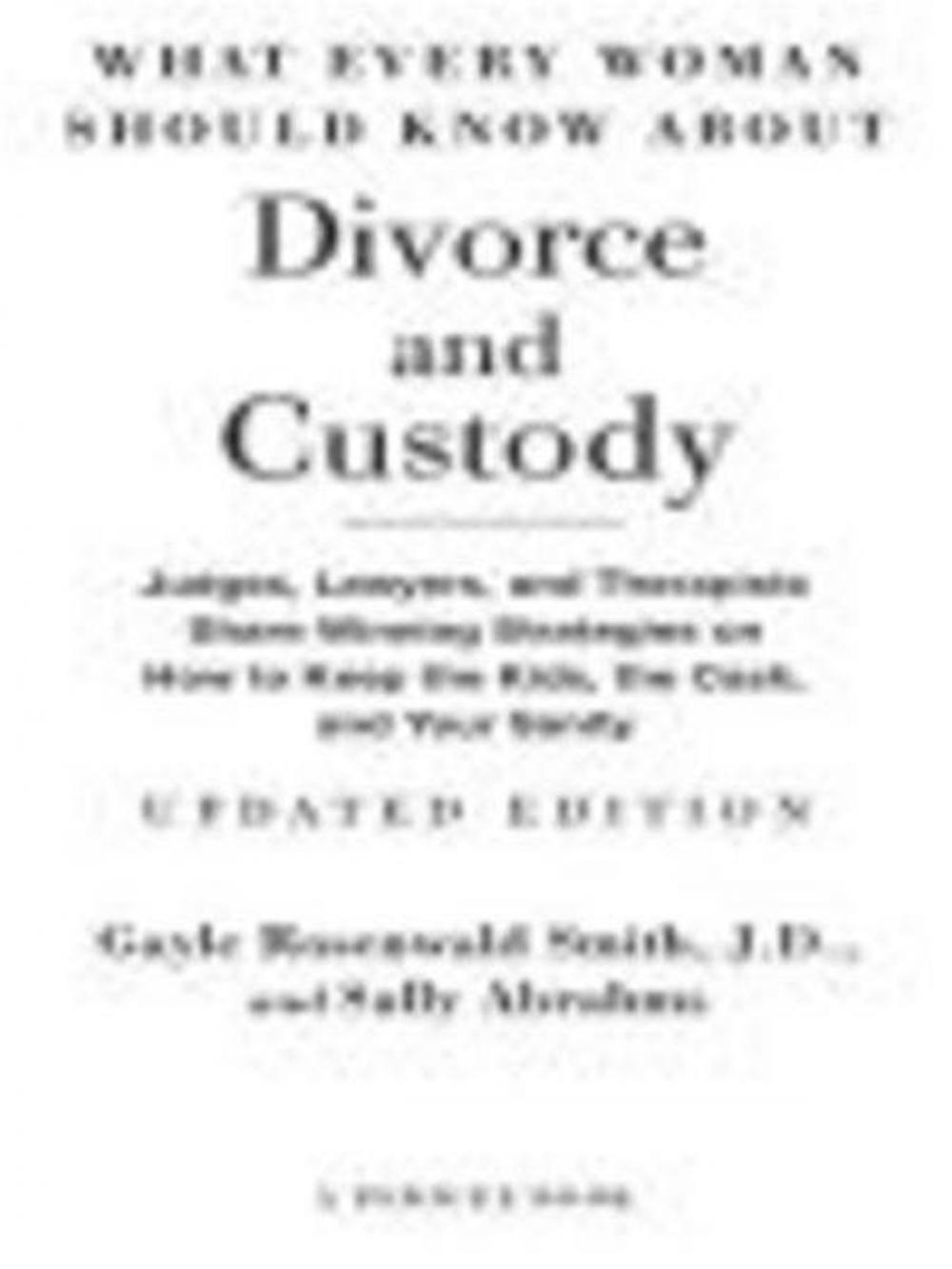 Big bigCover of What Every Woman Should Know About Divorce and Custody (Rev)