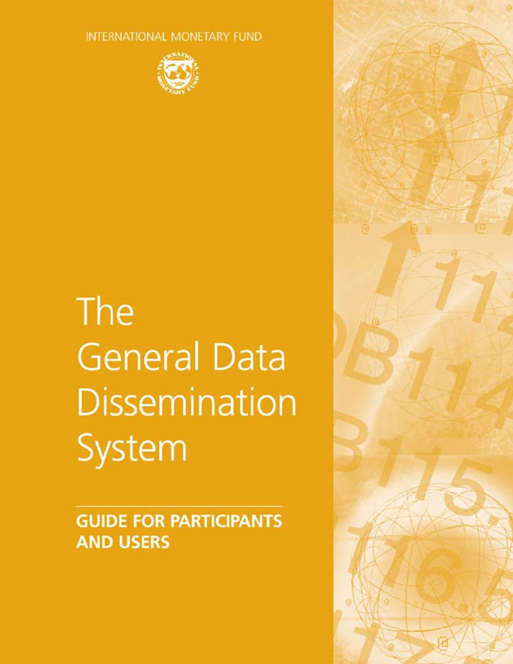 Big bigCover of The General Data Dissemination System: Guide for Participants and Users