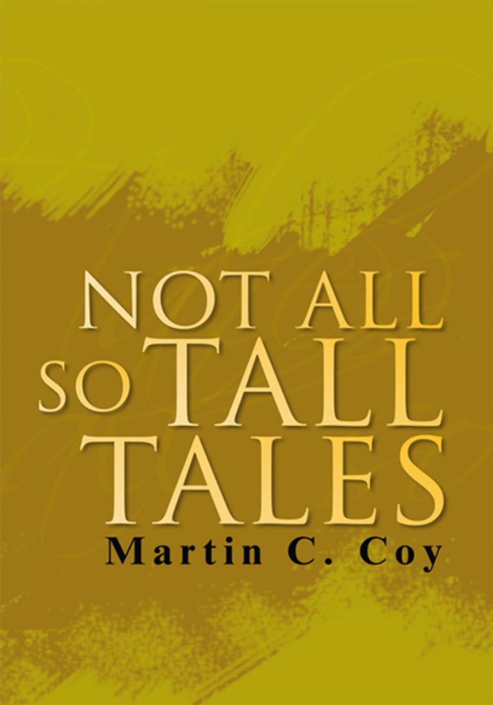 Big bigCover of Not All so Tall Tales
