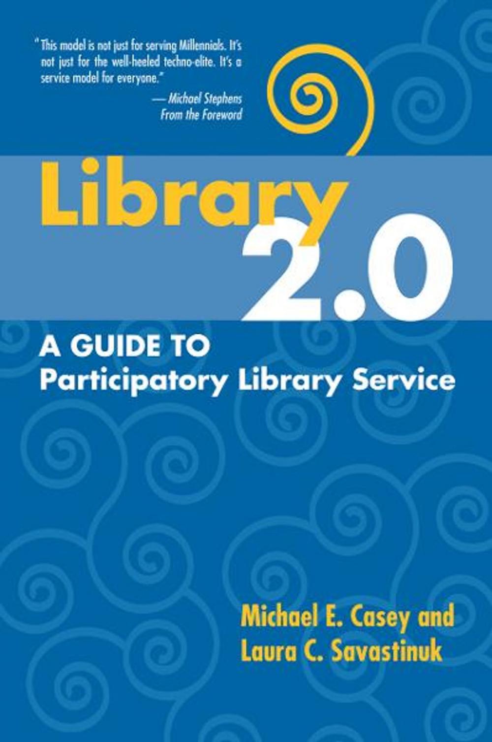 Big bigCover of Library 2.0: A Guide to Participatory Library Service