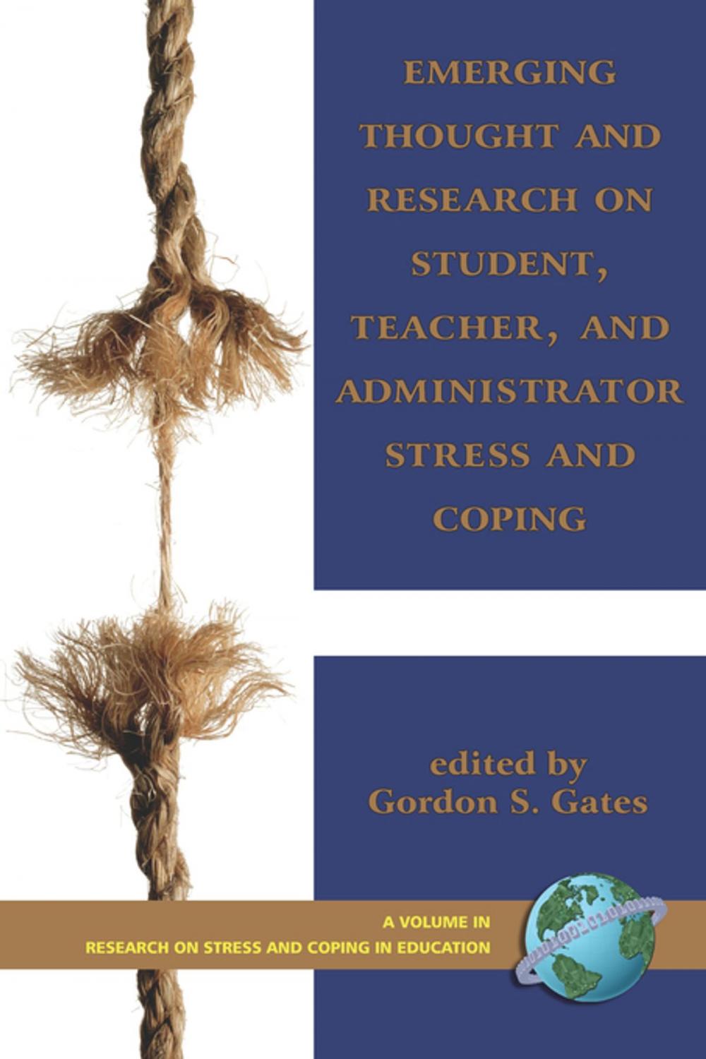 Big bigCover of Emerging Thought and Research on Student, Teacher, and Administrator Stress and Coping