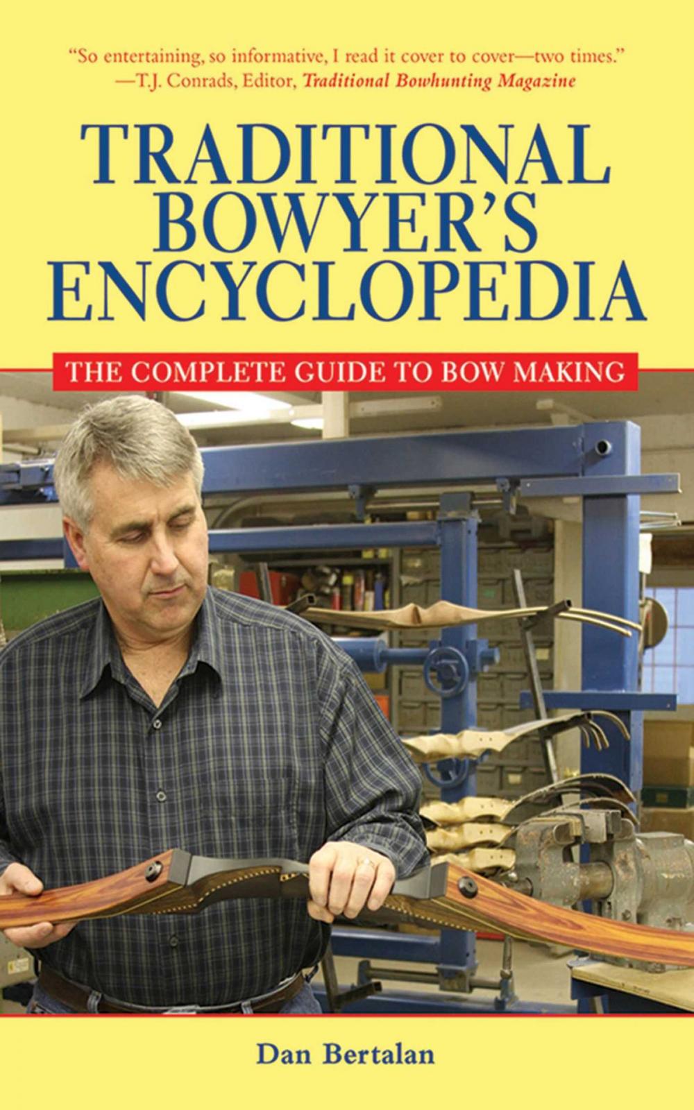 Big bigCover of The Traditional Bowyers Encyclopedia