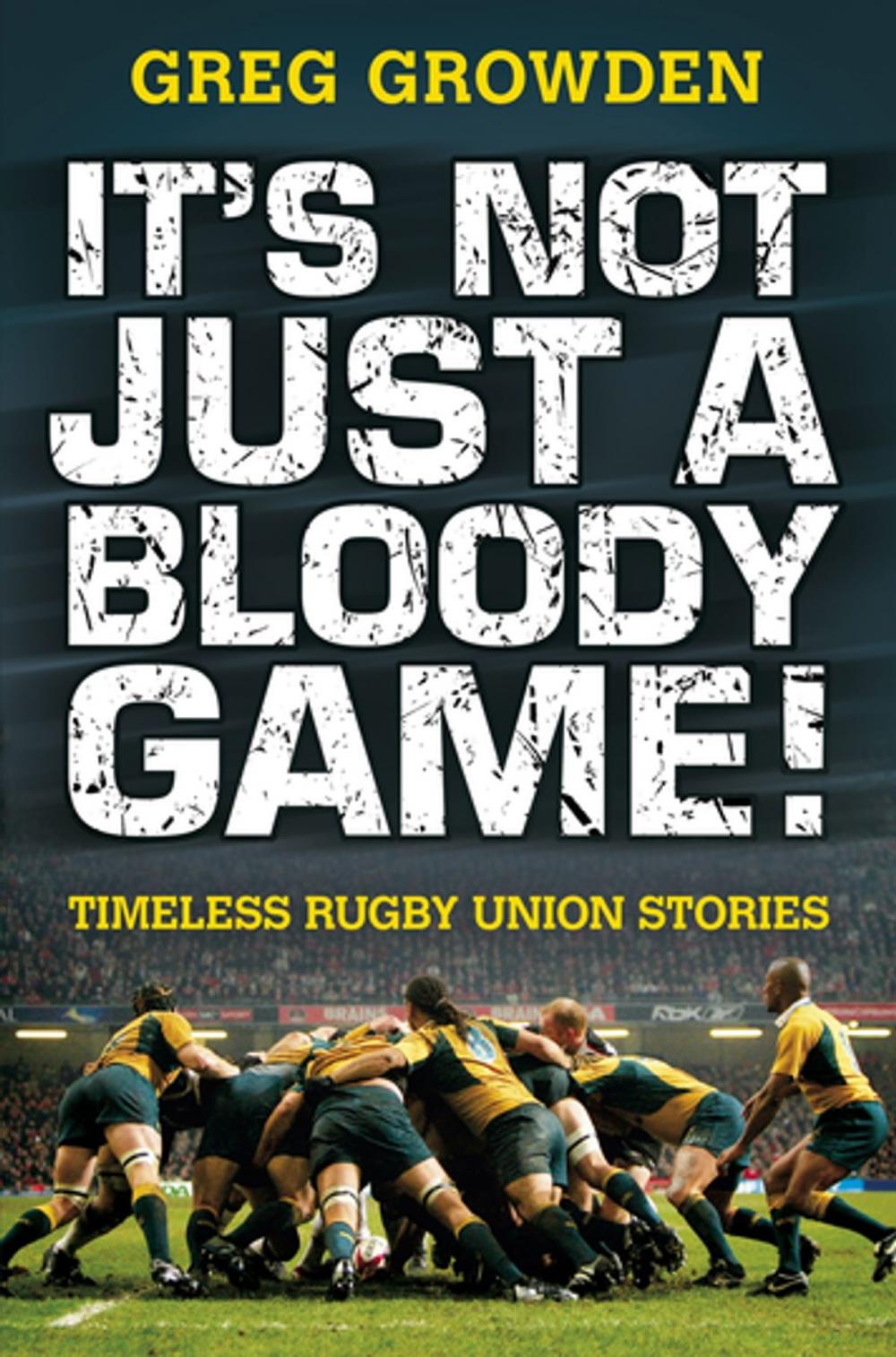 Big bigCover of It's Not Just a Bloody Game!