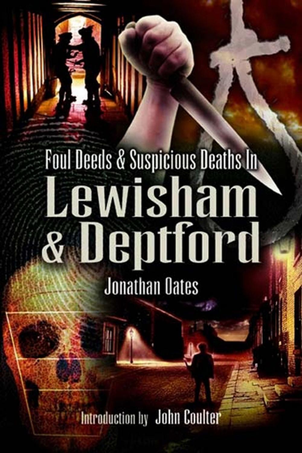 Big bigCover of Foul Deeds and Suspicious Deaths in Lewisham & Deptford