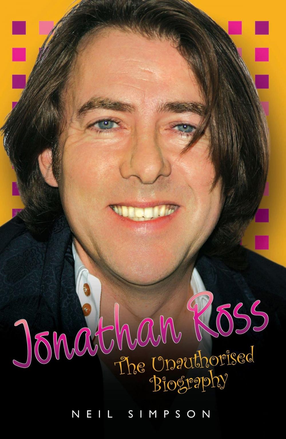 Big bigCover of Jonathan Ross - The Unauthorised Biography