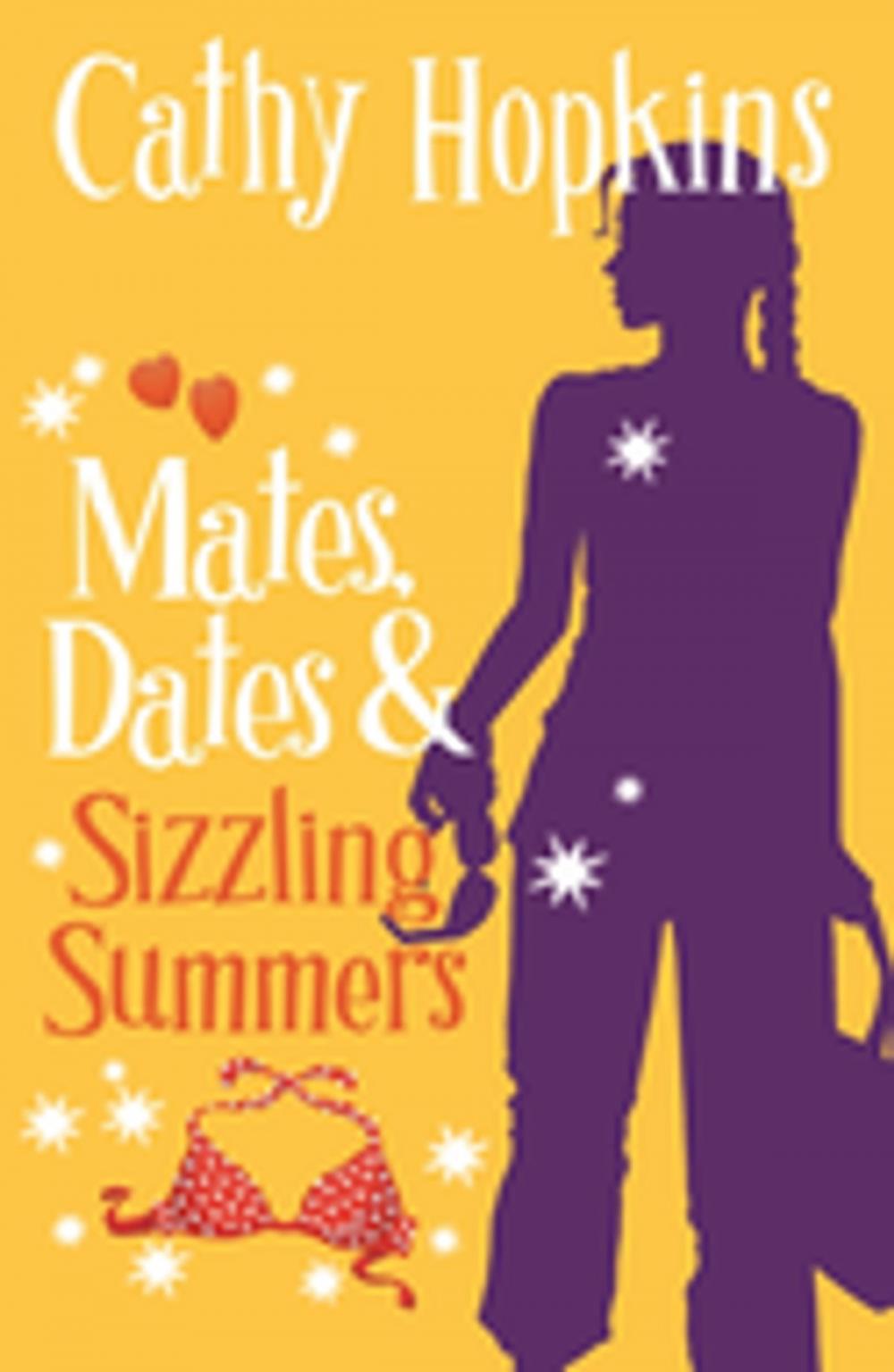 Big bigCover of Mates, Dates and Sizzling Summers