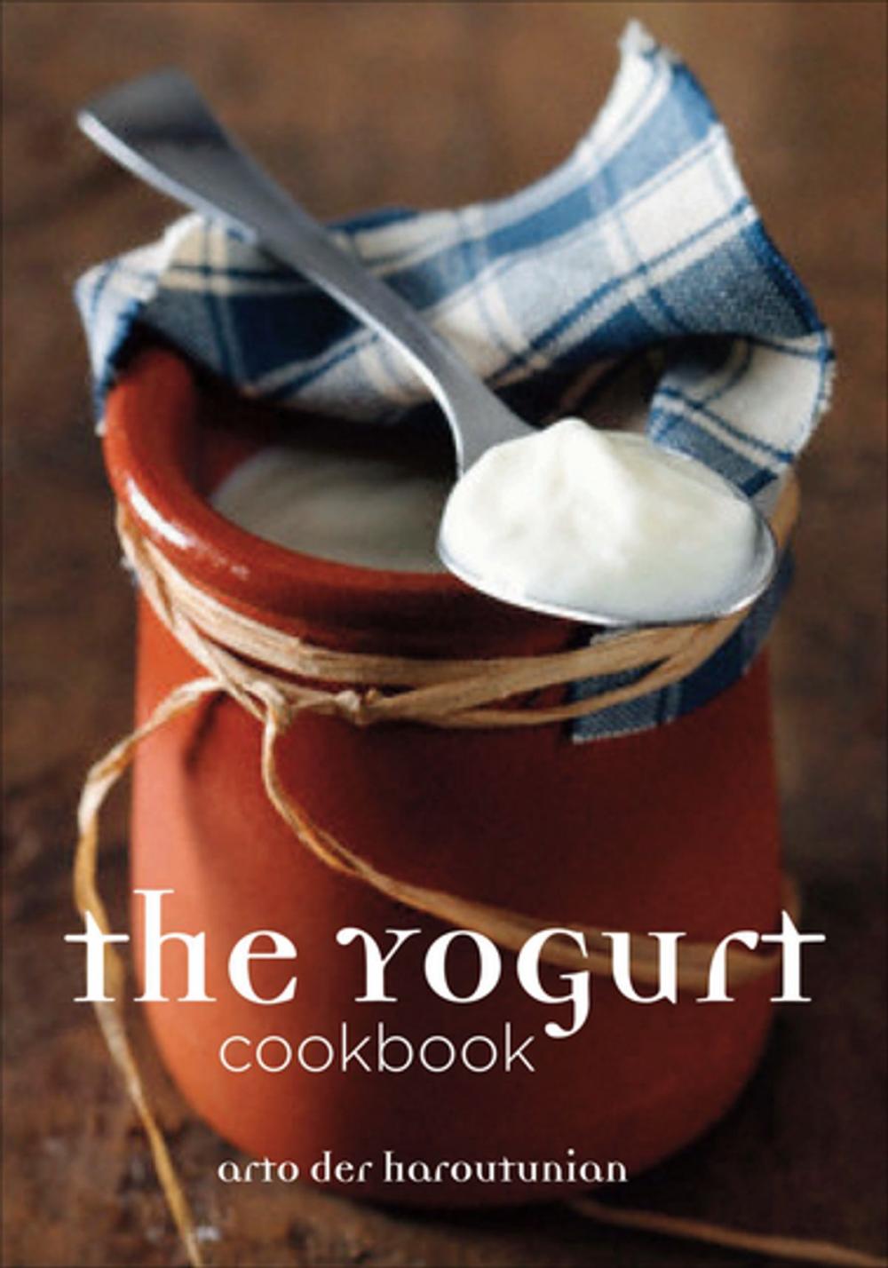 Big bigCover of The Yogurt Cookbook