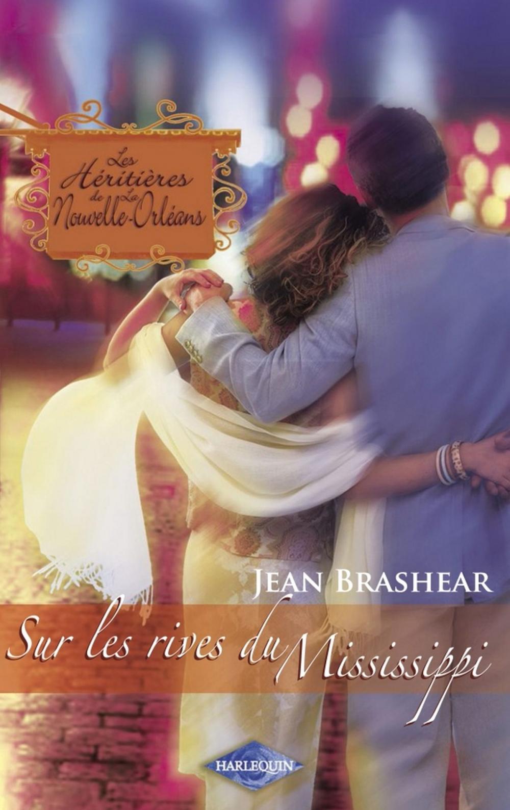 Big bigCover of Sur les rives du Mississippi (Saga Les Héritières de la Nouvelle-Orléans vol. 7)