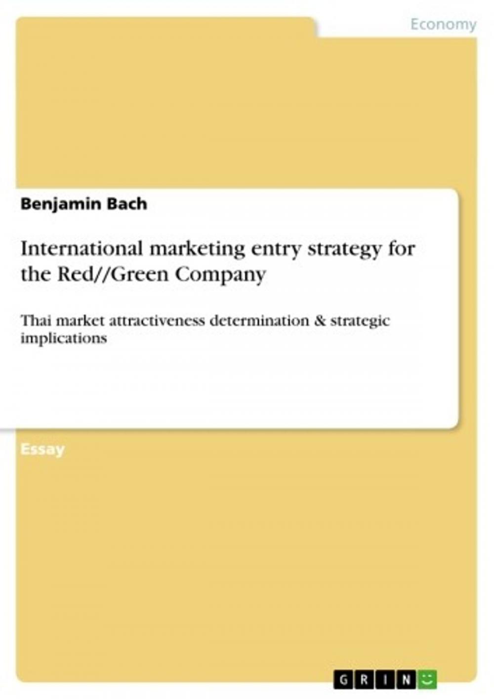 Big bigCover of International marketing entry strategy for the Red//Green Company